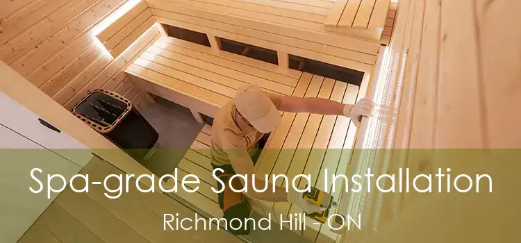  Spa-grade Sauna Installation Richmond Hill - ON